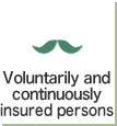 Voluntarily and continuously insured persons