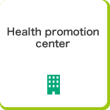Health promotion center