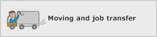 Moving and job transfer