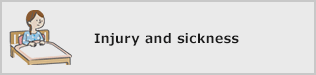 Injury and sickness
